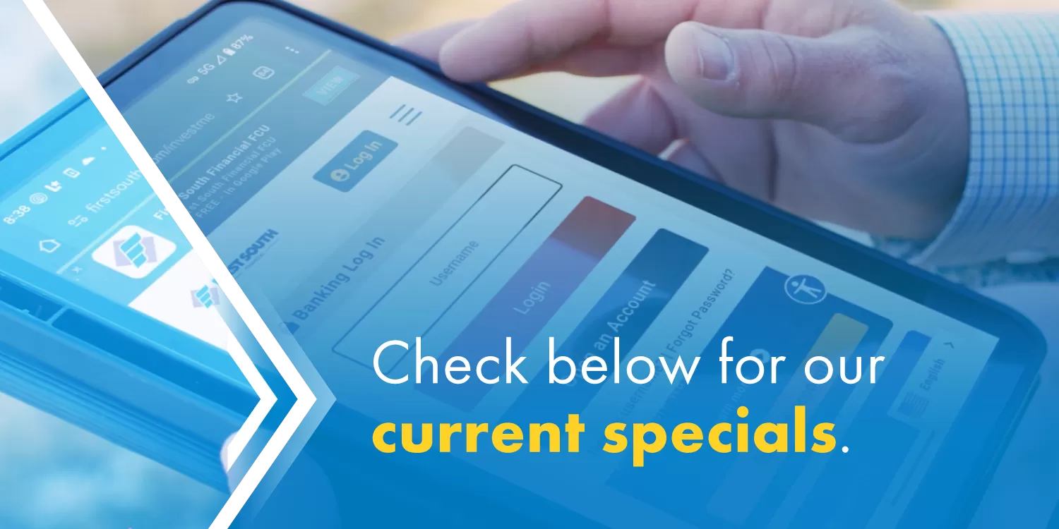 Member viewing current specials on the First South Financial site